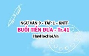 Soạn bài Buổi tiễn đưa trang 41 lớp 9 tập 1 Kết nối tri thức